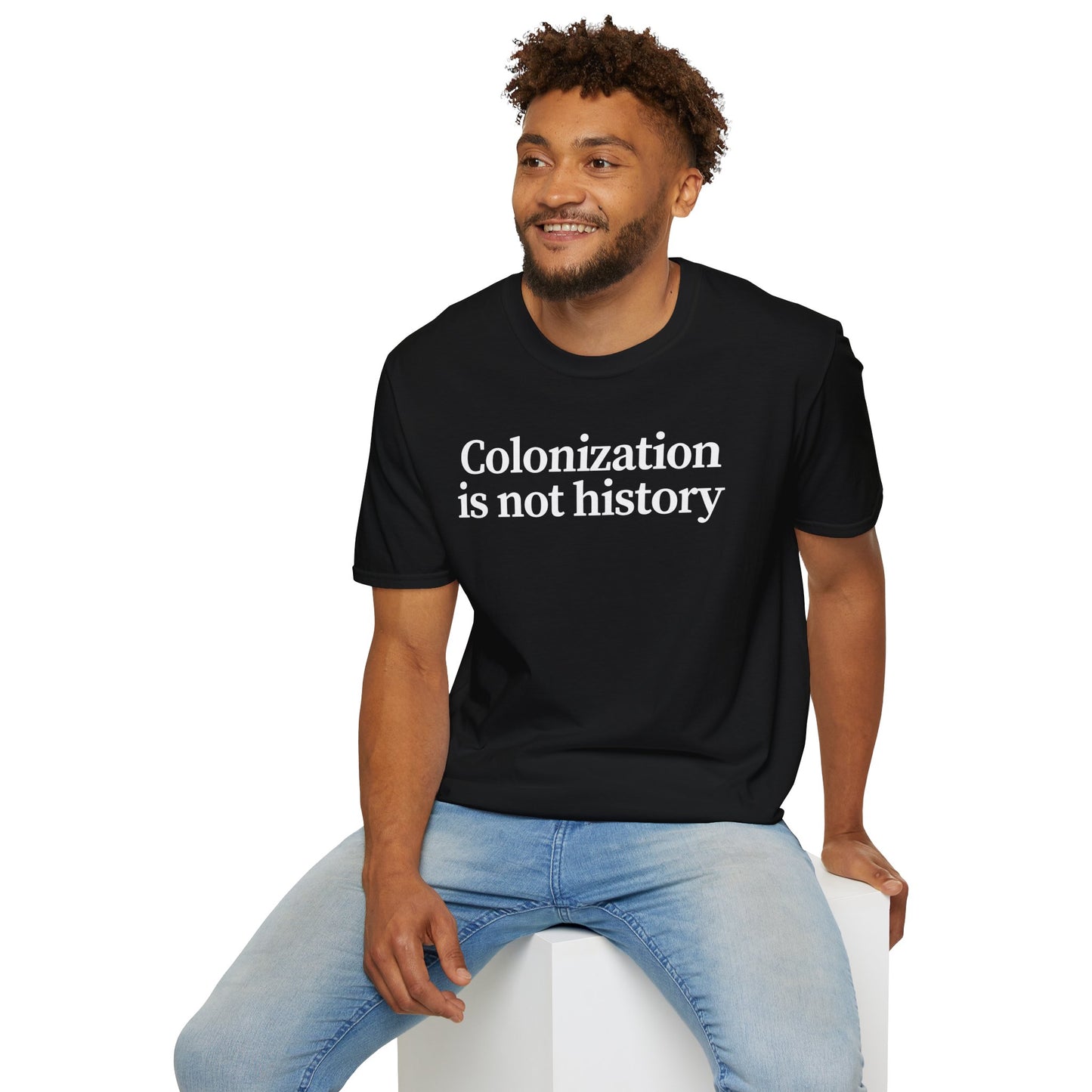 Immigrant Justice: Colonization is Not History Tee, Unisex T-Shirt, Advocacy Shirt, Statement Tee, Social Awareness Apparel, Thought-Provoking Gift