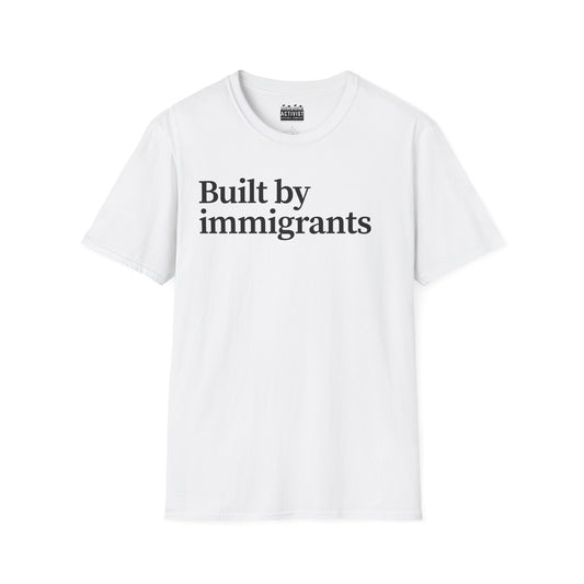 Immigrant Justice: Unisex Jersey Short Sleeve Tee - Built by Immigrants, Inspirational T-Shirt, Casual Wear, Gift for Advocates, Everyday Statement Tee