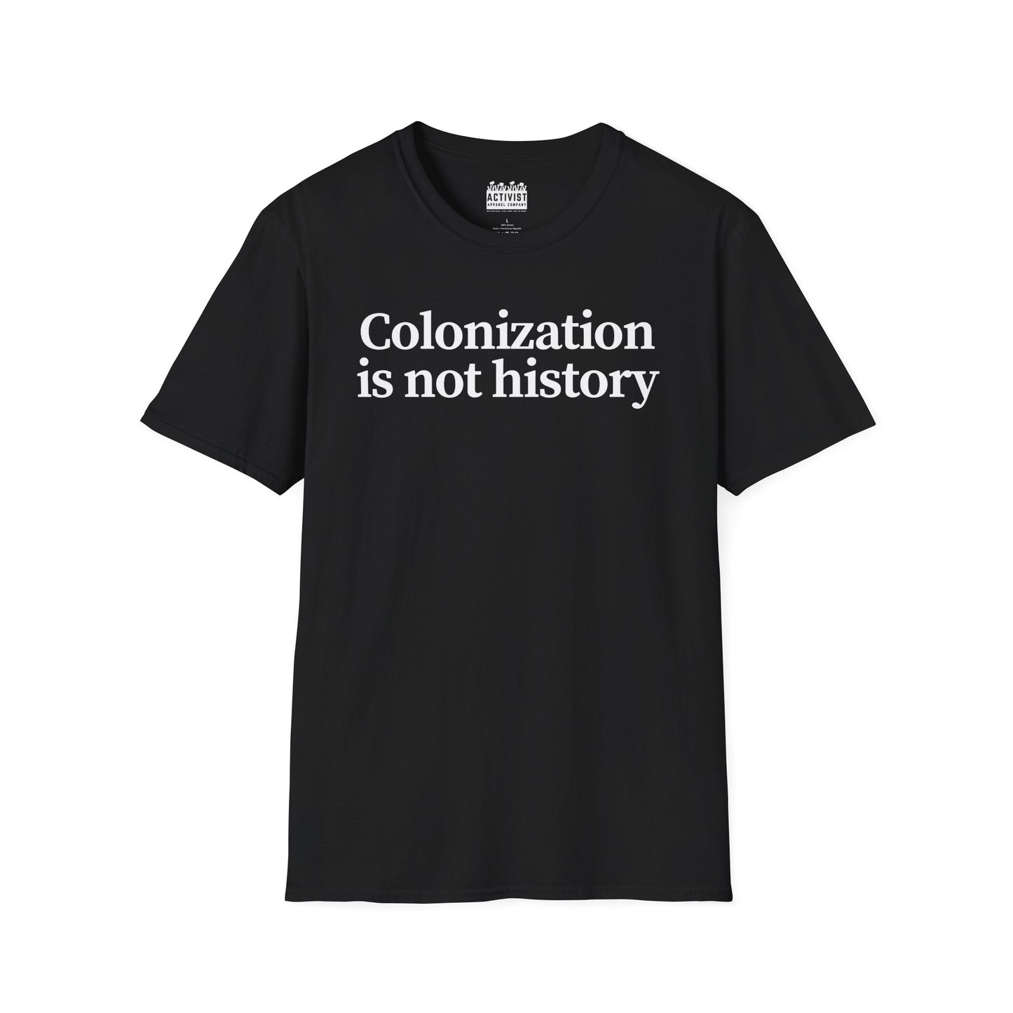 Immigrant Justice: Colonization is Not History Tee, Unisex T-Shirt, Advocacy Shirt, Statement Tee, Social Awareness Apparel, Thought-Provoking Gift